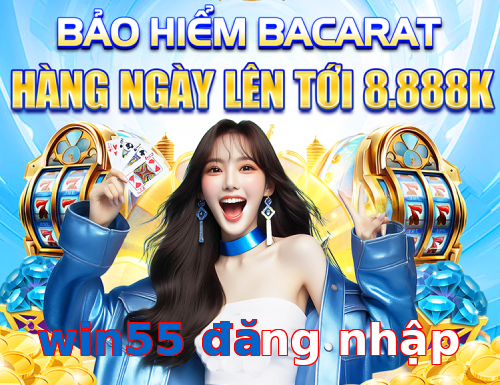 win55 đăng nhập