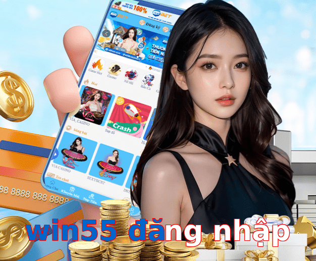 win55 đăng nhập
