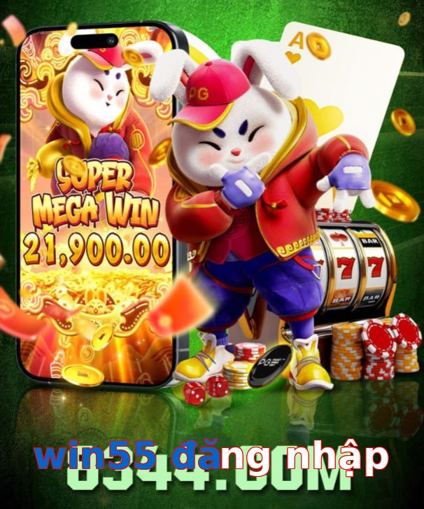 win55 đăng nhập
