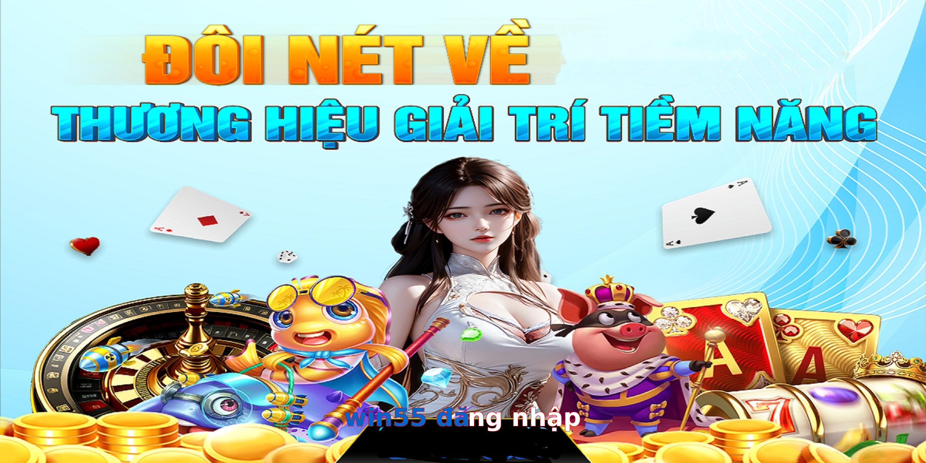 win55 đăng nhập